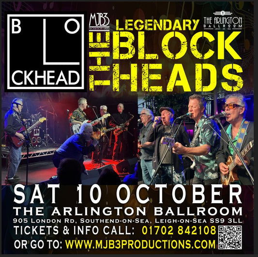 SATURDAY 10 OCTOBER - THE BLOCKHEADS - LIVE at THE ARLINGTON BALLROOM - MJB3 Productions