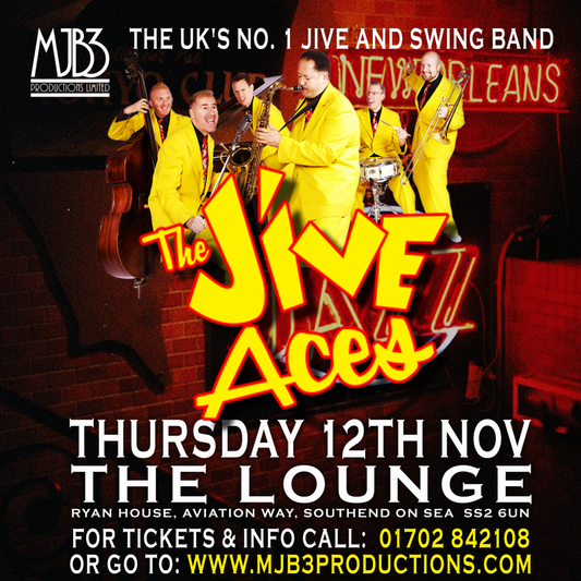THURSDAY 12 NOVEMBER - THE JIVE ACES - The UK's No 1 Jive / Swing Band