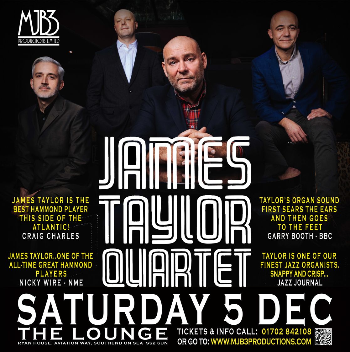 SATURDAY 5 DECEMBER - JTQ - THE JAMES TAYLOR QUARTET - LIVE ! at THE LOUNGE - SOUTHEND !