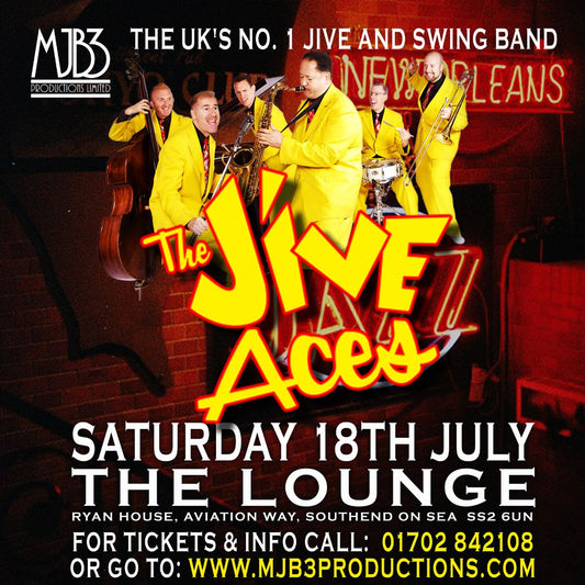 SATURDAY 18 JULY - THE JIVE ACES ! - The UK's No 1 Jive / Swing Band ! - MJB3 PRODUCTIONS LIMITED