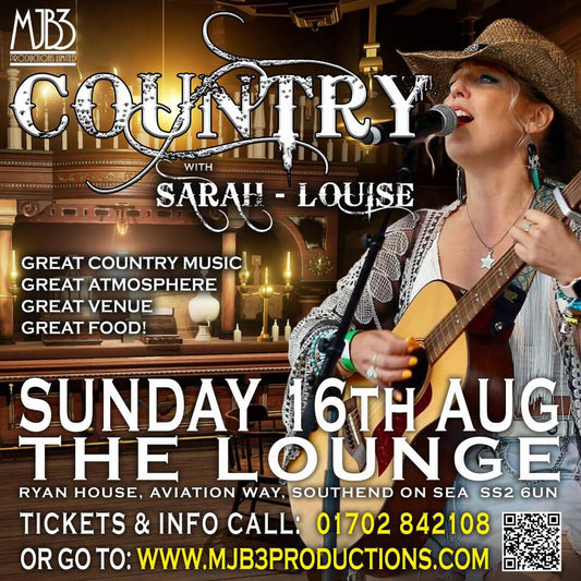 SUNDAY 16 AUGUST - COUNTRY AT THE LOUNGE - With SARAH - LOUISE ! - MJB3 PRODUCTIONS LIMITED
